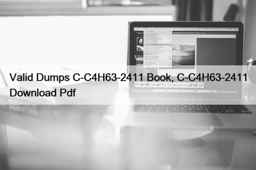 Valid Dumps C-C4H63-2411 Book, C-C4H63-2411 Download Pdf