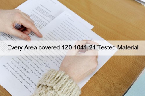 Every Area covered 1Z0-1041-21 Tested Material